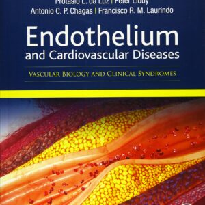 Endothelium and Cardiovascular Diseases: Vascular Biology and Clinical Syndromes