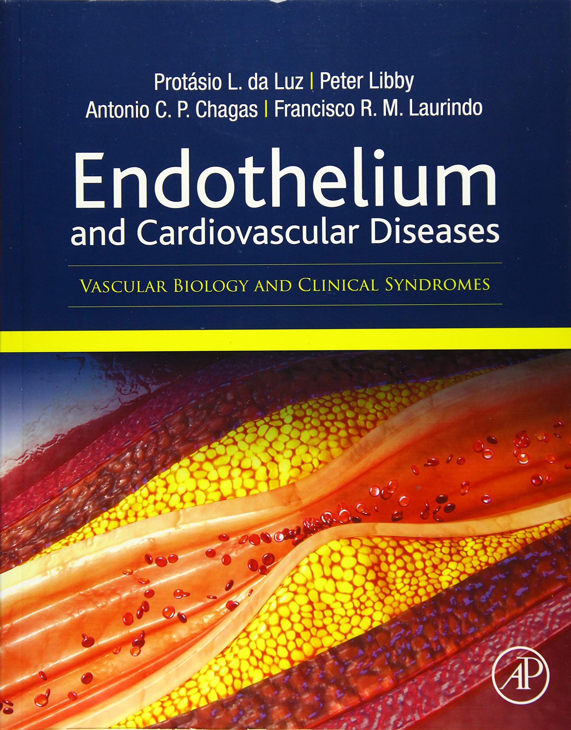Endothelium and Cardiovascular Diseases: Vascular Biology and Clinical Syndromes
