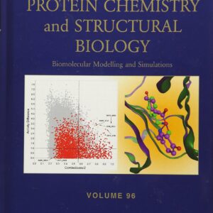 Biomolecular Modelling and Simulations (Volume 96) (Advances in Protein Chemistry and Structural Biology