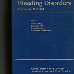 Thrombosis and Bleeding Disorders: Theory and Methods