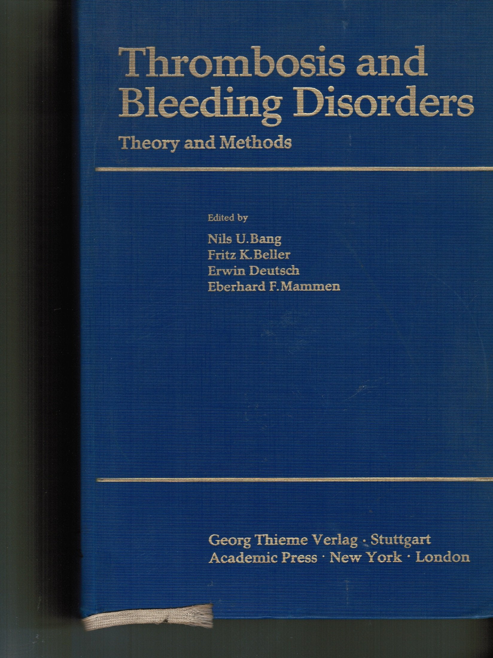 Thrombosis and Bleeding Disorders: Theory and Methods