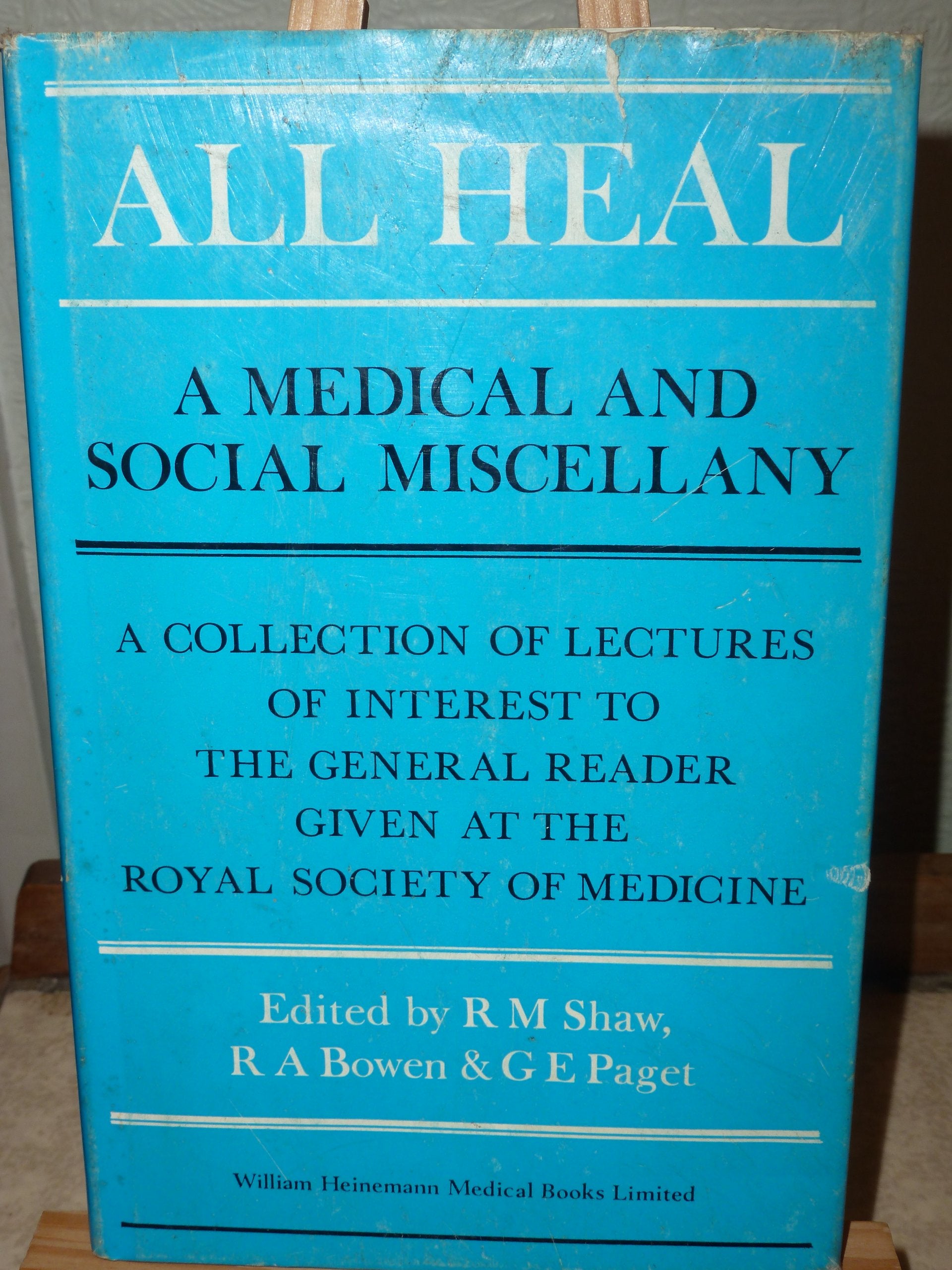 All heal: A medical and social miscellany: a collection of lectures of interest to the general reader