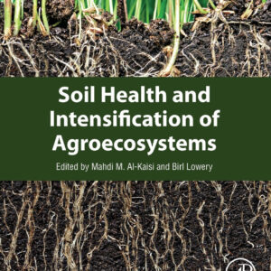 Soil Health and Intensification of Agroecosystems