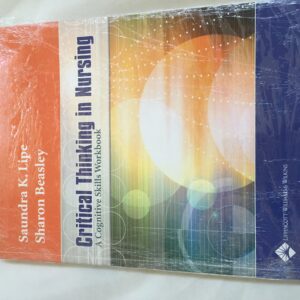 Critical Thinking in Nursing: A Cognitive Skills Workbook-ISBN: 9780781740425
