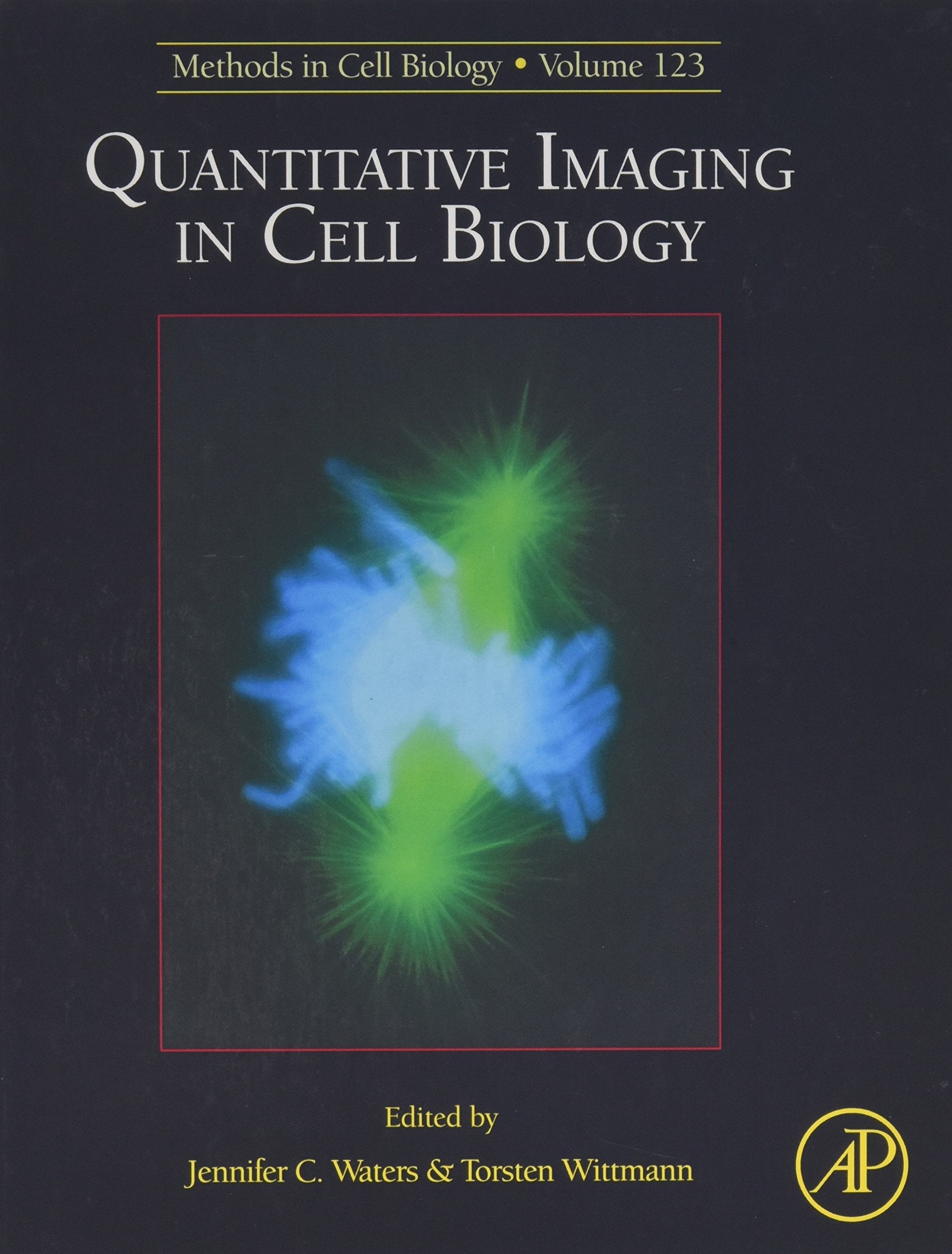 Quantitative Imaging in Cell Biology (Volume 123) (Methods in Cell Biology