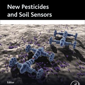 New Pesticides and Soil Sensors (Nanotechnology in the Agri-Food Industry)