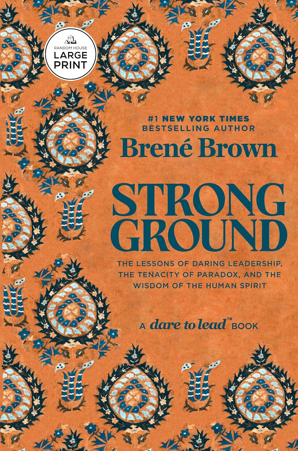 Strong Ground: The Lessons of Daring Leadership