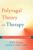 The Polyvagal Theory in Therapy: Engaging the Rhythm of Regulation (Norton Series on Interpersonal Neurobiology) ISBN-13: 9780393712377