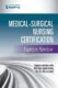 Medical-Surgical Nursing Certification Express Review ISBN-13: 9780826159519