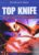 Top Knife: The Art and Craft of Trauma Surgery ISBN-13: 884631302586