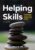 Helping Skills: Facilitating Exploration, Insight, and Action ISBN-13: 9781433831379