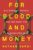 For Blood and Money: Billionaires, Biotech, and the Quest for a Blockbuster Drug ISBN-13: 9780393540956