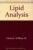 Lipid analysis;: Isolation, separation, identification, and structural analysis of lipids