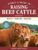 Storeys Guide to Raising Beef Cattle, 4th Edition: Health, Handling, Breeding ISBN-13: 9781635860405
