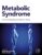Metabolic Syndrome: From Mechanisms to Interventions
