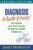 Diagnosis Made Easier: Principles and Techniques for Mental Health Clinicians ISBN-13: 9781462513352