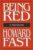 Being Red: A Memoir First Edition 9781563244995