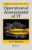 Operational Assessment of IT (Security, Audit and Leadership Series) 1st Edition 9781498737685