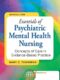 Essentials of Psychiatric Mental Health Nursing: Concepts of Care in Evidence-Based Practice ISBN-13: 9780803638761