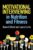 Motivational Interviewing in Nutrition and Fitness (Applications of Motivational Interviewing) ISBN-13: 9781462524181