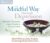 The Mindful Way Through Depression: Freeing Yourself from Chronic Unhappiness ISBN-13: 9781591796657