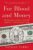 For Blood and Money: Billionaires, Biotech, and the Quest for a Blockbuster Drug ISBN-13: 9781324074755