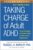 Taking Charge of Adult ADHD: Proven Strategies to Succeed at Work, at Home, and in Relationships ISBN-13: 9781462547524