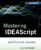 Mastering IDEAScript, with Website: The Definitive Guide 1st Edition 9781118004487