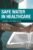 Safe Water in Healthcare: A Practical and Clinical Guide