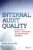 Internal Audit Quality: Developing a Quality Assurance and Improvement Program 1st Edition 9781118715512