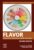 Flavor: From Food to Behaviors, Wellbeing and Health