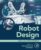Robot Design: Application to Medical Robotics