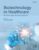 Biotechnology in Healthcare, Volume 1: Technologies and Innovations