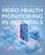 Video Health Monitoring in Hospitals