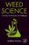 Weed Science: Cannabis Controversies and Challenges