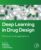 Deep Learning in Drug Design: Methods and Applications