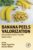 Banana Peels Valorization: Sustainable and Eco-friendly Applications
