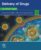 Delivery of Drugs: Volume 2: Expectations and Realities of Multifunctional Drug Delivery Systems