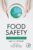 Food Safety: Past, Present, and Predictions