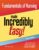 Fundamentals of Nursing Made Incredibly Easy! (Incredibly Easy! SeriesÂ®)