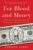 For Blood and Money: Billionaires, Biotech, and the Quest for a Blockbuster Drug 9781324074755