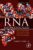 RNA Methodologies: Laboratory Guide for Isolation and Characterization