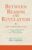 Between Reason and Revelation: Twin Wisdoms Reconciled (Ismaili Texts and Translations) Hardcover – June 15, 2012 9781780761329