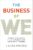 The Business of We: The Proven Three-Step Process for Closing the Gap Between Us and Them in Your Workplace Paperback – January 12, 2021 9781400216802