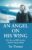 An Angel on His Wing Hardcover – May 21, 2020 9781532679476