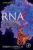 RNA Methodologies: A Laboratory Guide for Isolation and Characterization
