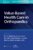 Value-Based Health Care in Orthopaedics (AAOS – American Academy of Orthopaedic Surgeons)