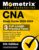 CNA Study Guide 2023-2024 – 3 Full-Length Practice Tests, Preparation Exam Book Secrets for the Certified Nursing Assistant with Detailed Answer Explanations: [5th Edition] Study Guide Edition 9781516721757