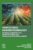 Agricultural Nanobiotechnology: Biogenic Nanoparticles, Nanofertilizers and Nanoscale Biocontrol Agents (Woodhead Publishing Series in Food Science, Technology and Nutrition)