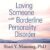Loving Someone with Borderline Personality Disorder: How to Keep Out-of-Control Emotions from Destroying Your Relationship Audio CD – Unabridged, March 1, 2021 9781799999812